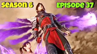 Battle Through The Heavens Season 6 Episode 37 Explained In Hindi/Urdu