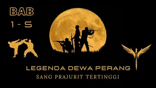 || Kematian Sang Naga Hitam || Sang Prajurit Tertinggi Bab 1 - 5 || Teks & Suara