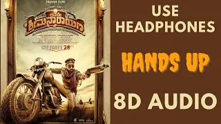 [ 8D AUDIO]Avane Srimannarayana - Hands UP | Rakshit Shetty | Pushkar Films | B. Ajaneesh Loknath