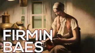 Firmin Baes: A collection of 88 works (HD)
