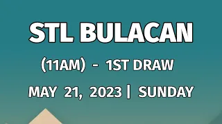 1ST DRAW, STL BULACAN 11AM Result Today May 21, 2023 Morning Draw Result Philippines