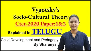 Vygotsky's Socio Cultural Theory  explained in telugu |  Ctet 2020 | CDP |  Ctet Telugu