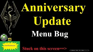 Skyrim (mods) - Anniversary Update Issue - Menu Bug