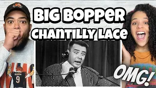 BIG WHAT!?..Big Bopper - Chantilly Lace | FIRST TIME HEARING  REACTION