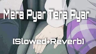 Mera Pyar Tera Pyar [Slowed+Reverb] | Arijit Singh |Varun & Rhea |Jeet Gannguli| Bad Version Studio🎯