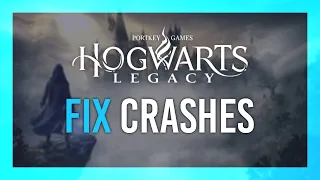 Fix Crashes & Freezing | Hogwarts Legacy Guide | Simple | Easy Fixes