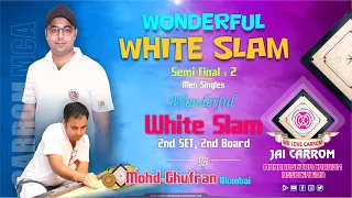 Carrom : Wonderful White Slam By Mohammad Ghufran (Mumbai) | SF-2