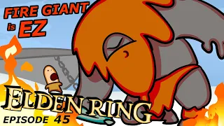 Fire Giant is EASY | Elden Ring #45