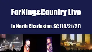 For King & Country Live from North Charleston [FULL CONCERT] (10/21/21)