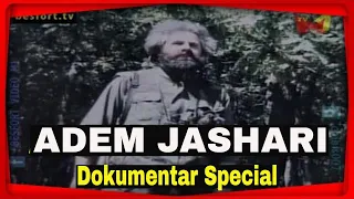 Adem Jashari   Dokumentar special