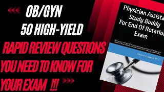 How To Study For OB/GYN EOR Exam | 50 Rapid Review High-Yield Questions!