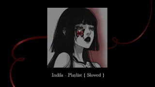 Indila - Playlist { Slowed }