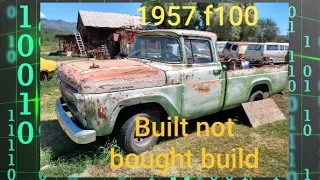 57 f100 BUILT NOT BOUGHT build