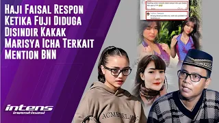 Haji Faisal Respon Ketika Fuji Diduga Disindir Kakak Marisya Icha Terkait Mention BNN