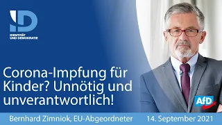 Corona-Impfung für Kinder ist medizinisch unnötig und unverantwortlich! - Bernhard Zimniok (AfD)