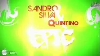 Sandro Silva & Quintino - Epic (Original Mix)