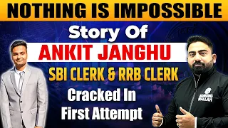 Story Of Ankit Janghu | Cracked SBI & RRB Clerk In First Attempt