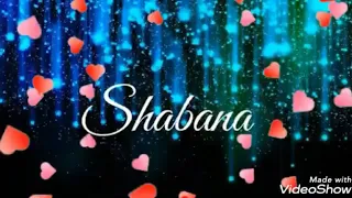 Shabana name status || kya batou tujhe song|| Shabana creations