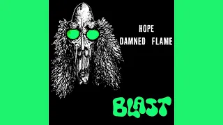 Blast - Damned Flame / Hope (1972) (Punk Rock Heavy Psych, Heavy Metal, Hardcore Punk & Speed Metal)