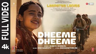 Dheeme Dheeme (Full Video) | Laapataa Ladies | Shreya Ghoshal, Ram Sampath | Aamir Khan Productions