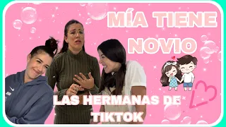 MÍA TIENE NOVIO ( las hermanas de tiktok)