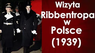 Ostatnia szansa na pokój z Niemcami - Ribbentrop w Warszawie 1939