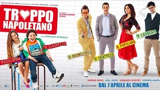 TROPPO NAPOLETANO FILM COMPLETO 🎥