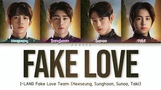 [I-LAND BTS TEST] FAKE LOVE - SUNOO, SUNGHOON, HEESEUNG, TAKI Lyrics Color Coded [Han|Rom|Eng]