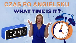 Która jest godzina po angielsku | TIME in English