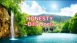 HONESTY~Lyrics~Billy Joel