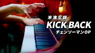 チェンソーマンOP『KICK BACK』米津玄師【楽譜】ピアノ - Piano - CANACANA