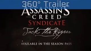 Assassin’s Creed Syndicate - Jack the Ripper Interactive 360° Trailer [4K]