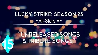 Lucky Strike 25-15: "Unreleased Songs & Tribute Songs"