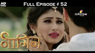 Naagin - Full Episode 52 - With English Subtitles