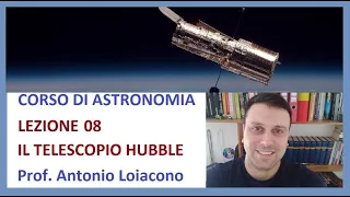 CORSO DI ASTRONOMIA - Lezione 08 - Il telescopio Hubble