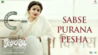 Gangubai Kathiawadi | Sabse Purana Pesha | Sanjay Leela Bhansali, Alia Bhatt | In Cinemas Now