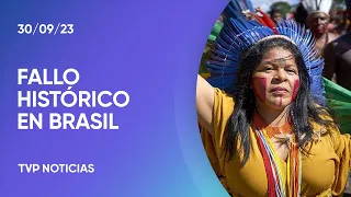 Brasil declaró como constitucional el derecho “histórico” de los indígenas sobre la tierra