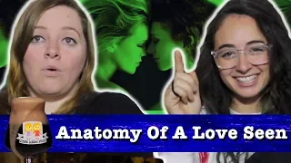 Drunk Lesbians Watch "Anatomy Of A Love Seen" (Feat. Jordan Shalhoub)