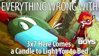 Everything Wrong With The Boys S3E7 - "Here Comes a Candle to Light You to Bed"