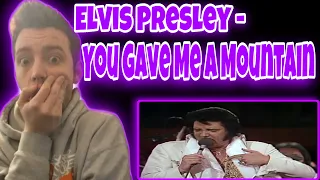 Elvis Presley - You Gave Me A Mountain (Reaction) HIS VOCALS ARE OUT OF THIS WORLD!!