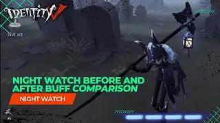 Night Watch Buff comparison - IDENTITY V