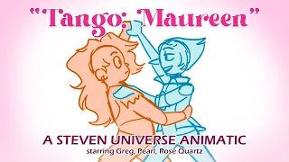 Tango: Maureen || Steven Universe ANIMATIC