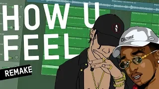 Making a Beat: Travis Scott & Quavo - How U Feel (Remake)