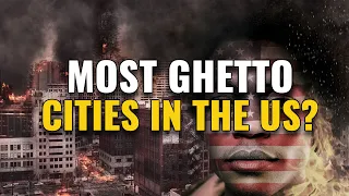 10 Most Ghetto Cities in America