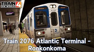 Train 2076 Atlantic Terminal - Ronkonkoma - LIRR Commuter - M9 - Train Sim World 4