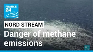 'Disturbing' Nord Stream leaks show danger of global methane emissions • FRANCE 24 English