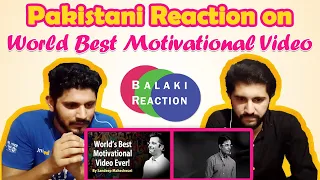 Reaction on World's Best Motivational Video By Sandeep Maheshwari | Balaki Reactions