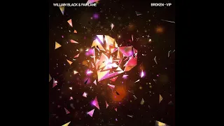 William Black & Fairlane - Broken VIP [Lyrics Video] (Release)