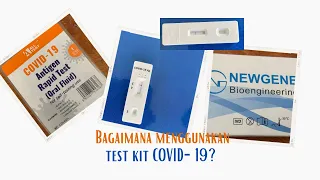 Bagaimana menggunakan  self test kit COVID-19 (ALLtest & Newgene)?