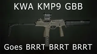 Gun go BRRRRRRRT - KWA KMP9 Gas Blowback